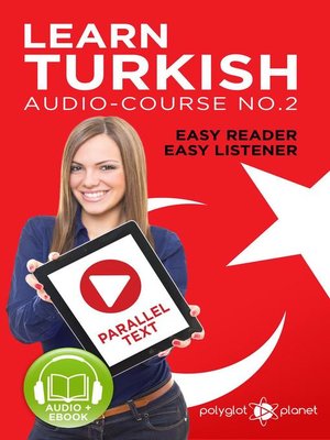 cover image of Learn Turkish--Easy Reader | Easy Listener | Parallel Text Audio Course No. 2